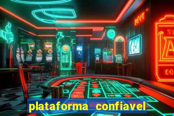 plataforma confiavel para jogar fortune tiger